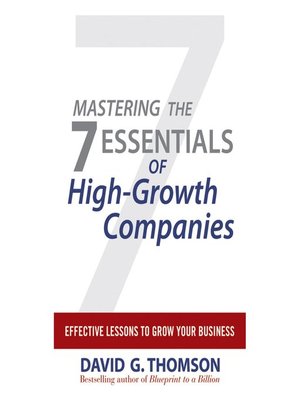cover image of Mastering the 7 Essentials of High-Growth Companies
